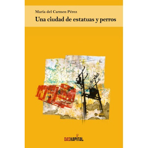 Una ciudad de estatuas y perros