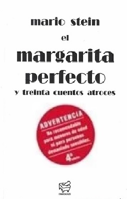 El Margarita Perfecto y treinta cuentos atroces cover