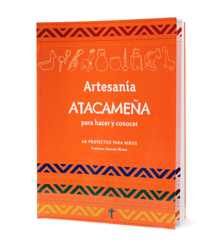 Artesanía Atacameña para hacer y conocer
