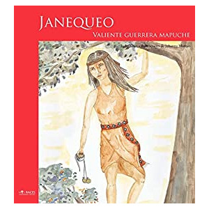 Janequeo, valiente guerrera mapuche cover