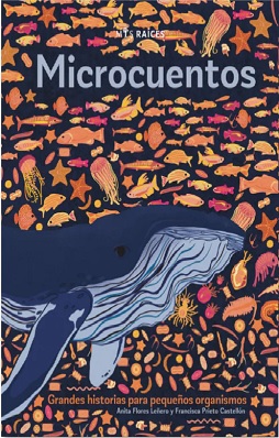 Microcuentos, histroias para pequeños organismos