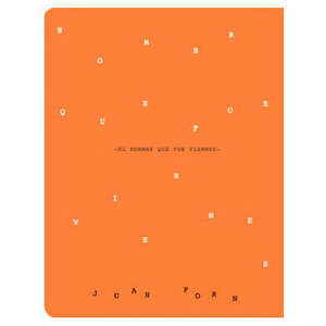 El hombre que fue viernes