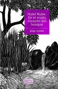 Hotel Nube. En el mudo corazón del bosque cover