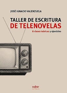 Taller de escritura de Telenovelas: 8 clases teoricas y ejercicios cover