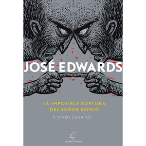 La imposible ruptura del señor espejo