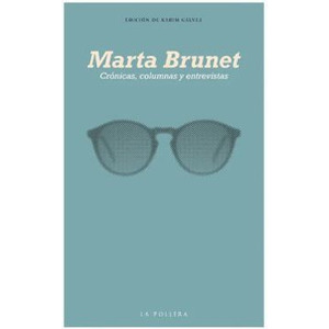 Marta Brunet: Crónicas, columnas y entrevistas