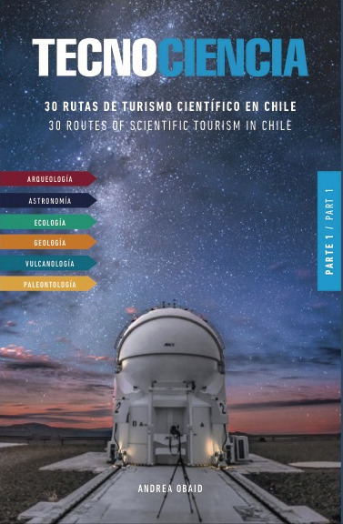 Tecnociencia : 30 rutas de turismo científico en Chile cover