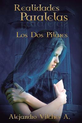 Realidades paralelas: Los Dos Pilares cover