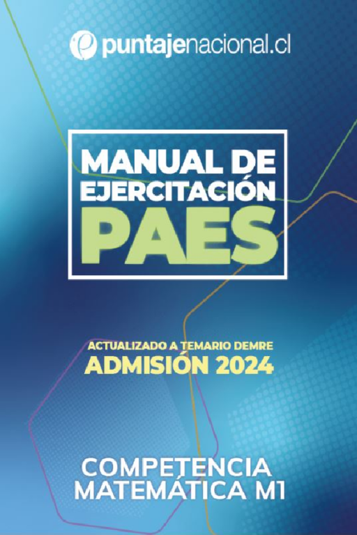 Manual de ejercitación PAES - Competencia matemática M1 cover