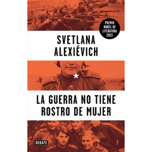 La guerra no tiene rostro de mujer