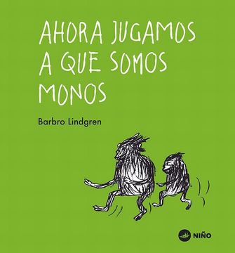 Ahora jugamos a que somos monos