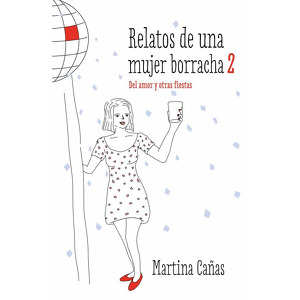 Relatos de una mujer borracha