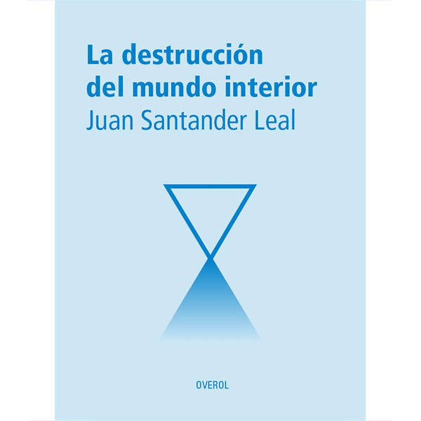 La destrucción del mundo interior