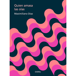 Quien amasa las olas