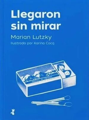 Llegaron sin mirar cover