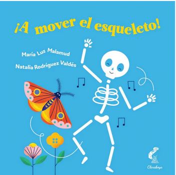 ¡A mover el esqueleto!