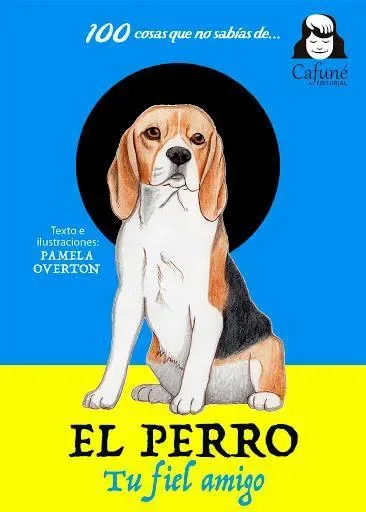 100 cosas que no sabías de... el perro