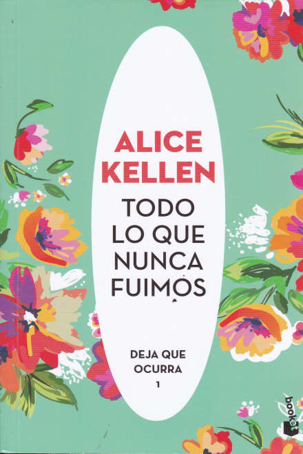 Todo lo que nunca fuimos 1