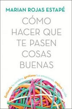 Cómo hacer que te pasen cosas buenas