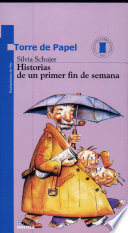 Historias de un primer fin de semana