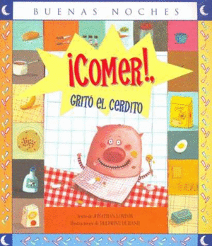 ¡Comer! gritó el cerdito cover
