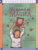 Mi mamá es mágica