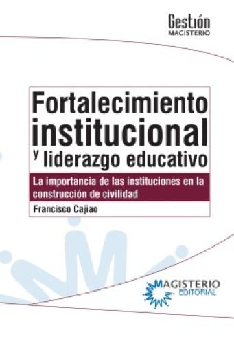 Fortalecimiento institucional y liderazgo educativo