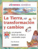 La Tierra, transformación y cambios