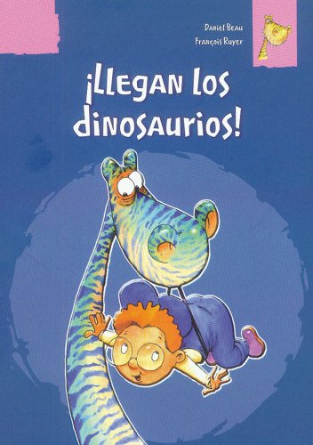 ¡Llegan los dinosaurios! cover