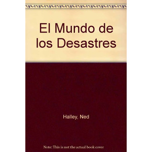 El mundo de los desastres