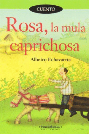 Rosa, la mula caprichosa
