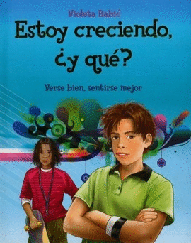 Estoy creciendo, ¿y qué?