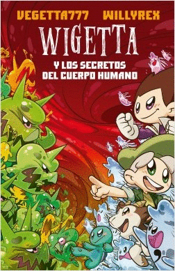 Wigetta y los secretos del cuerpo humano