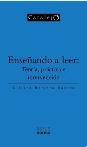 Enseñando a leer: Teoria, práctica e intervención