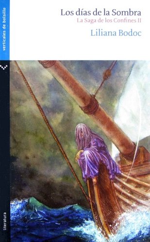 días de la sombra, Los : La saga de los confines II