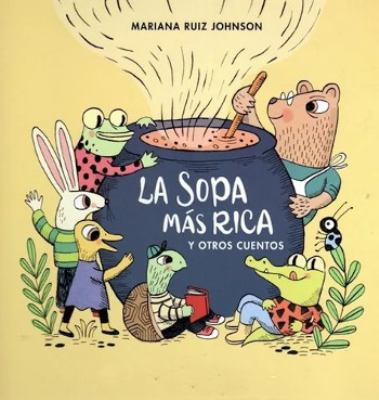 La sopa más rica y otros cuentos cover