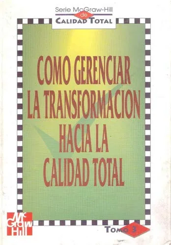 Cómo gerenciar la transformación hacia la calidad total cover