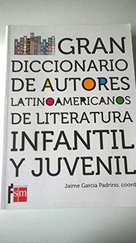 Gran Diccionario de Autores latinoamericanos de literatura infantil y juvenil