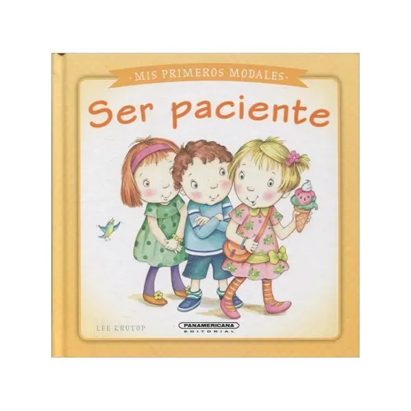 Mis Primeros Modales. Ser Paciente