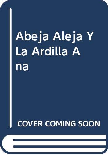 Abeja Aleja Y La Ardilla Ana