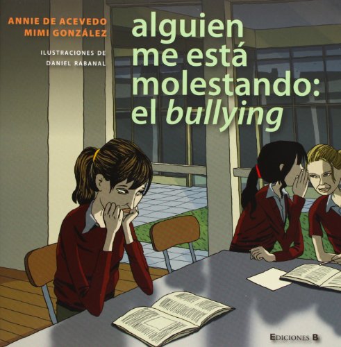 Alguien me está molestando: el bullying