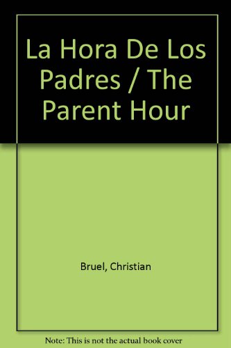 La hora de los padres