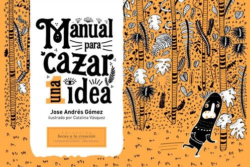 Manual para cazar una idea