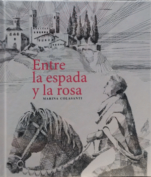 Entre la espada y la rosa