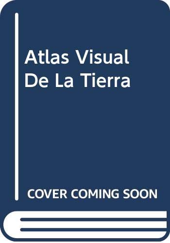 Atlas Visual De La Tierra cover