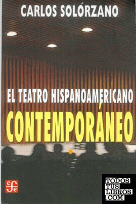El teatro hispanoamericano contemporáneo
