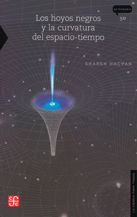 Los hoyos negros y la curvatura del espacio-tiempo cover
