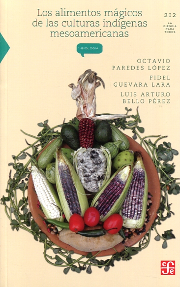 Los alimentos mágicos de las culturas indígenas Mesoamericanas cover