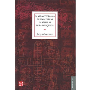 Vidas cotidianas de las culturas amerindias. Aztecas, muiscas, uitotos, araucanos
