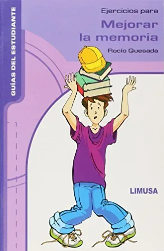 Ejercicios para mejorar la memoria. Guía del estudiante